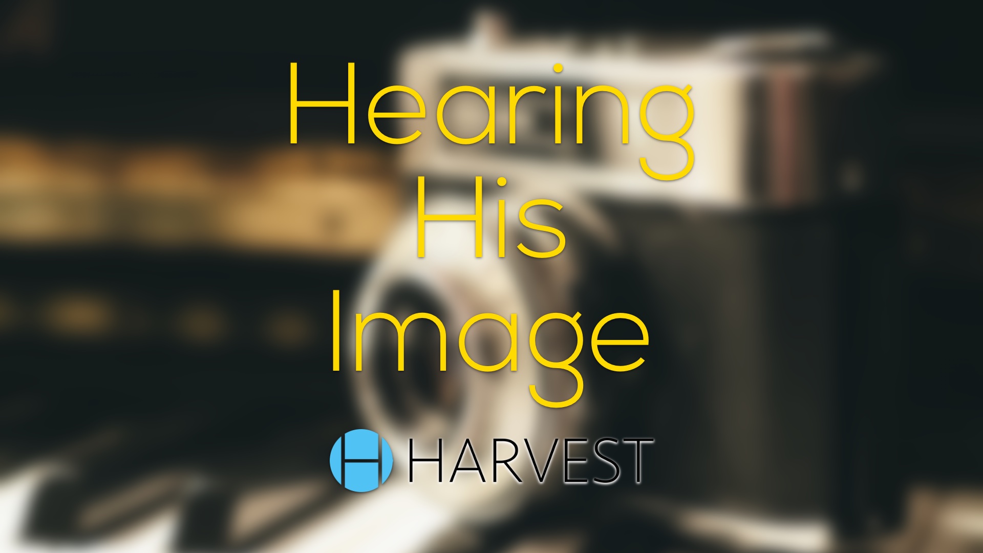 Hearing His Image